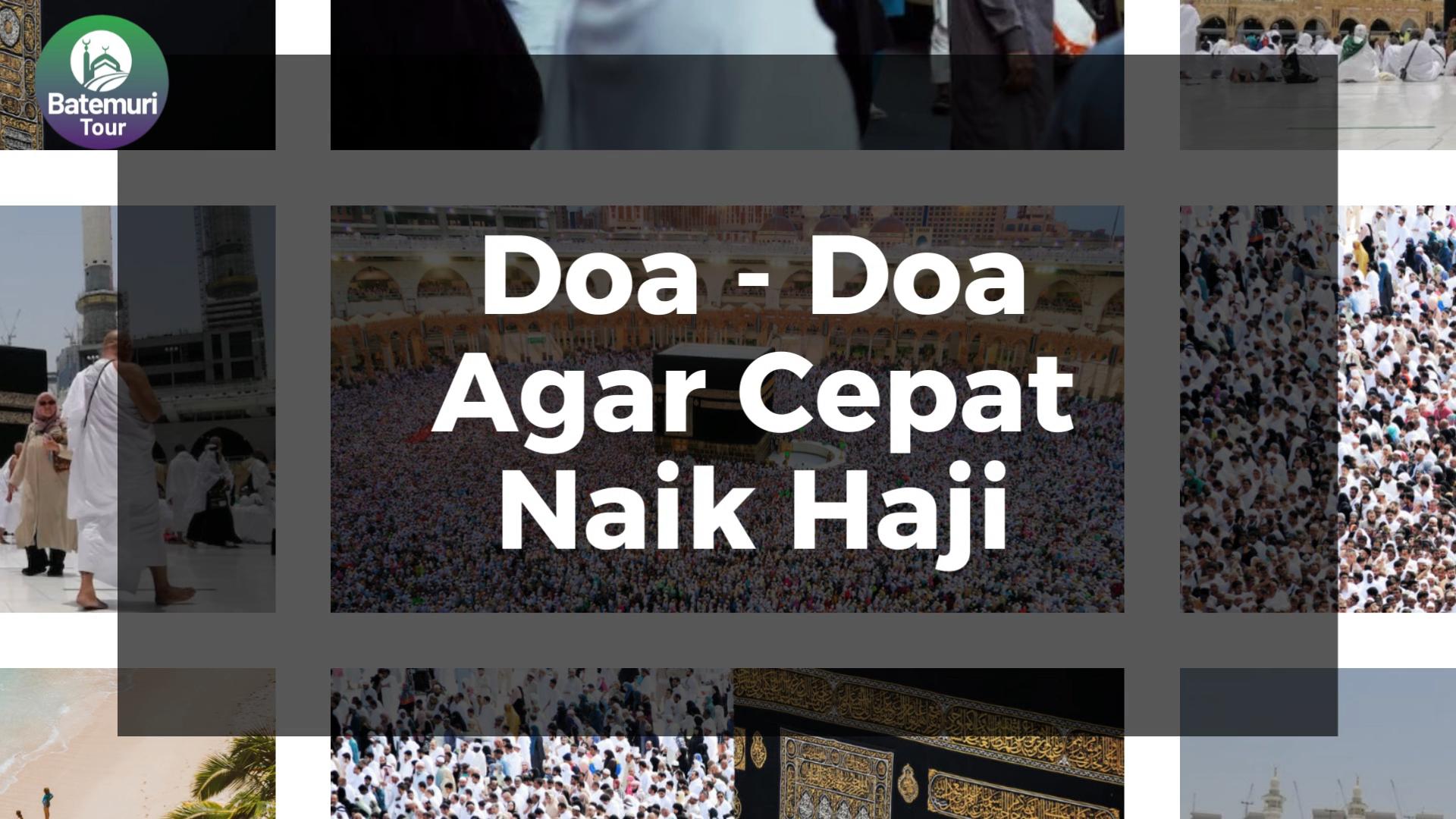 Ingin Cepat Haji? Perbanyak Bacaan Doa Ini!!!