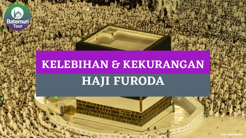 Kenali Haji Furoda, Ini Dia Kelebihan dan Kekurangannya