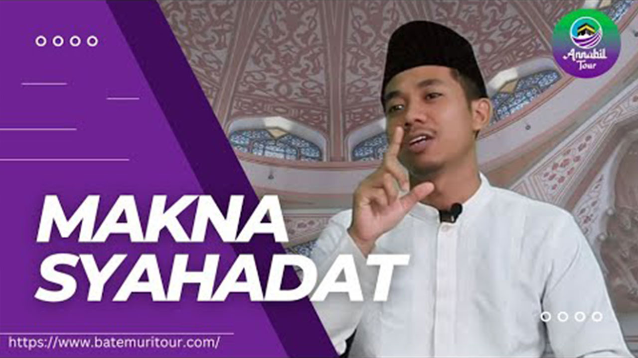 Pengertian Syahadat Dalam Definisi Umum dan Khusus