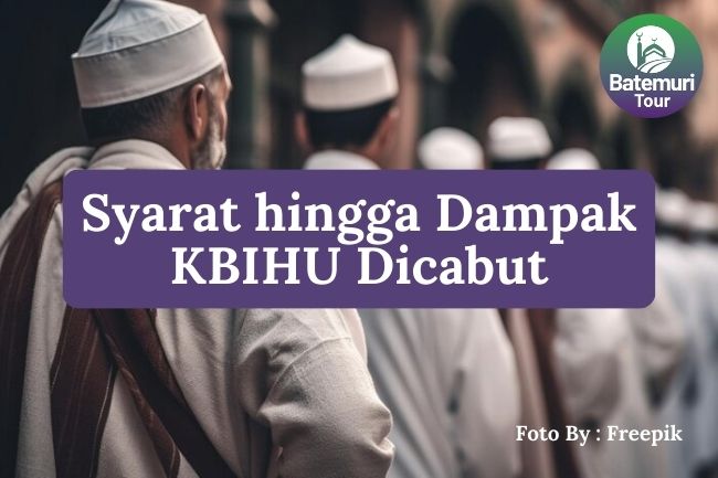 Apakah Sertifikat Akreditasi KBIHU Dapat Dicabut? Kenali Syarat ...