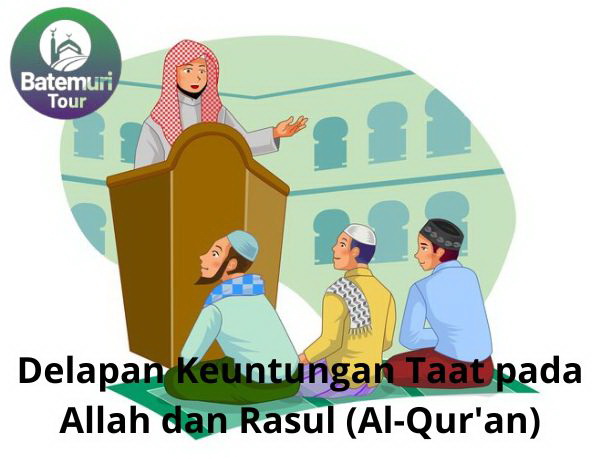 Delapan Keuntungan Taat pada Allah dan Rasul (Al-Qur'an)